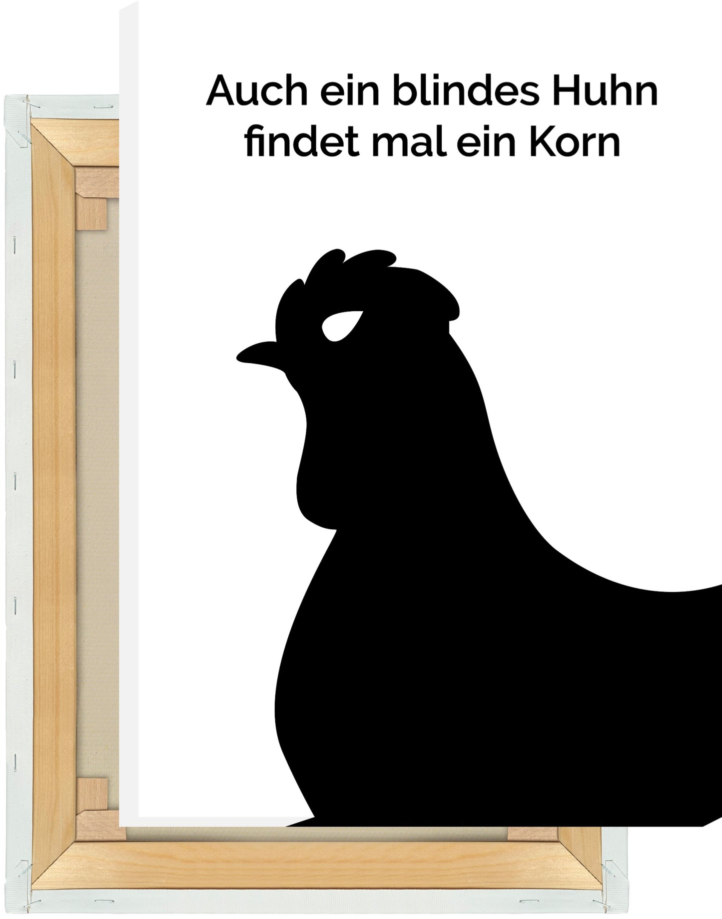 Leinwand Auch ein blindes Huhn findet mal ein Korn
