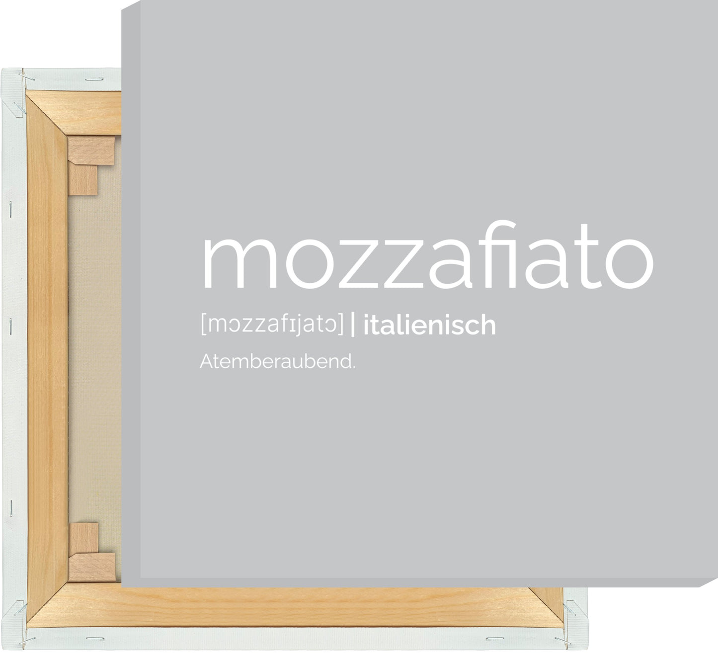 Leinwand Mozzafiato