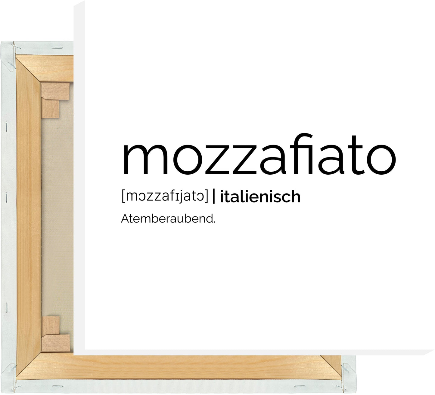 Leinwand Mozzafiato