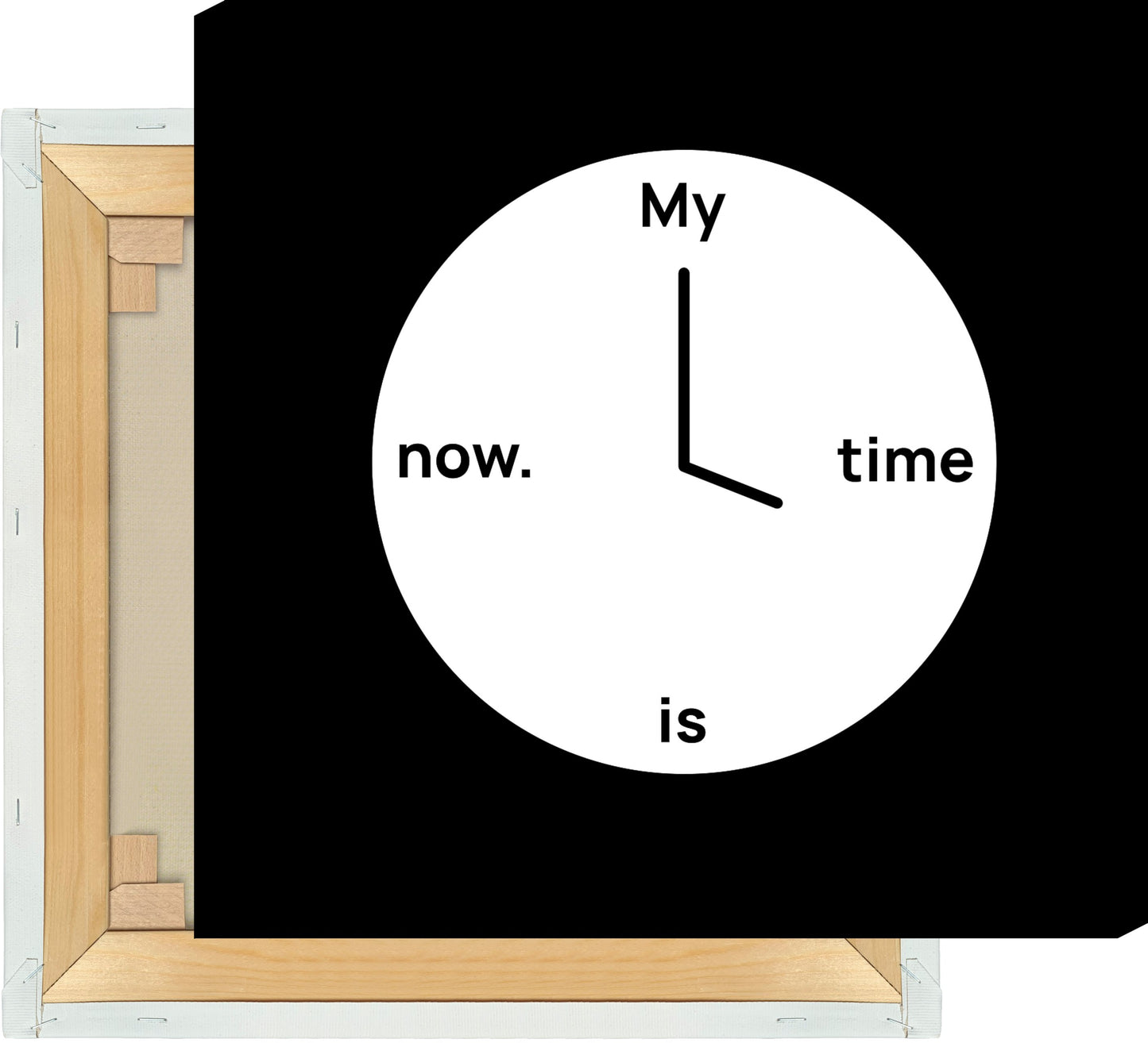 Leinwand My time is now #3