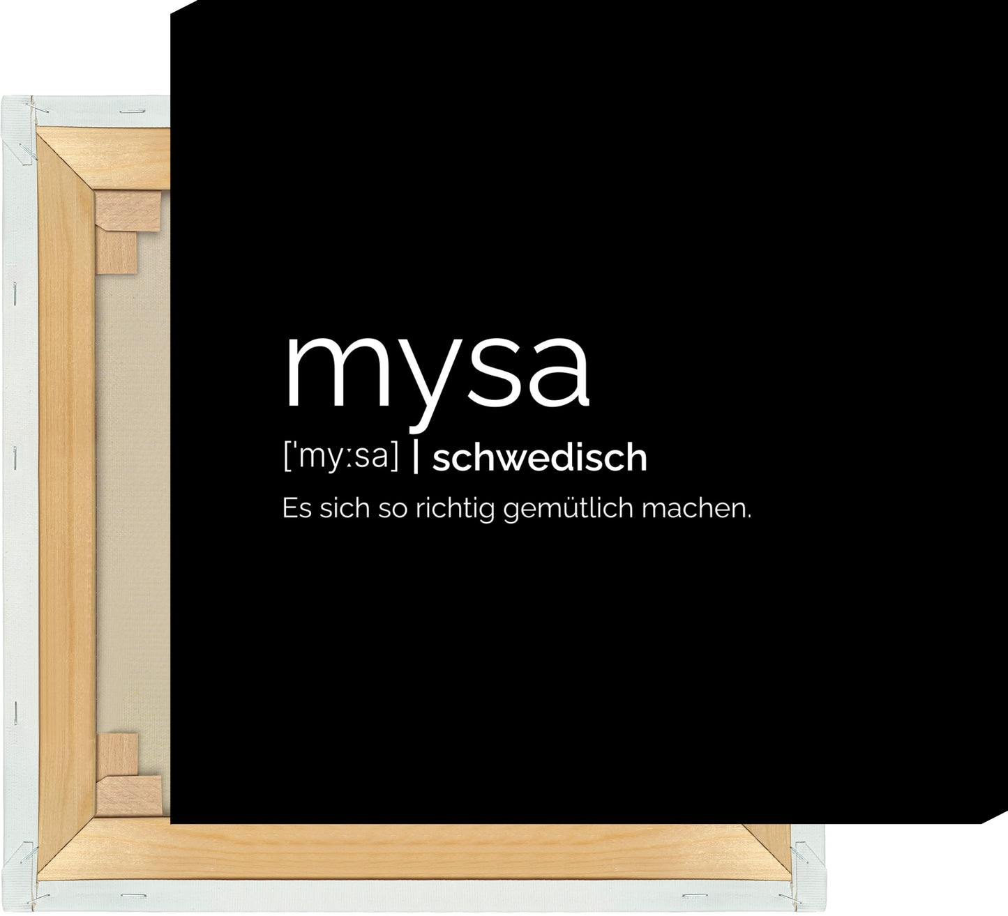 Leinwand Mysa (Schwedisch: Es sich gemütlich machen)