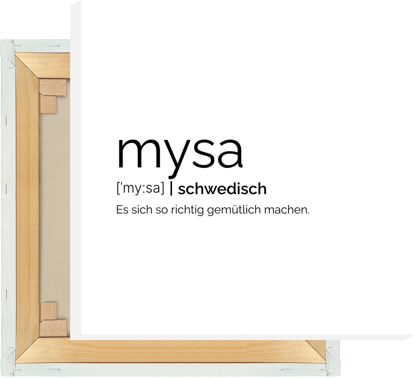 Leinwand Mysa (Schwedisch: Es sich gemütlich machen)