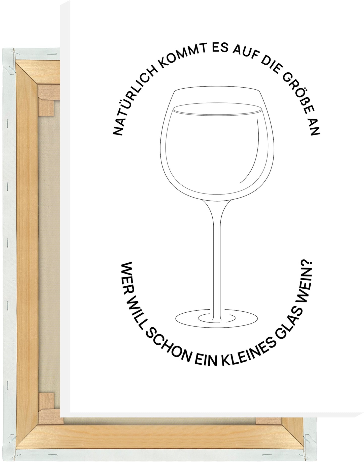 Leinwand Natürlich kommt es auf die Größe an (Wein)