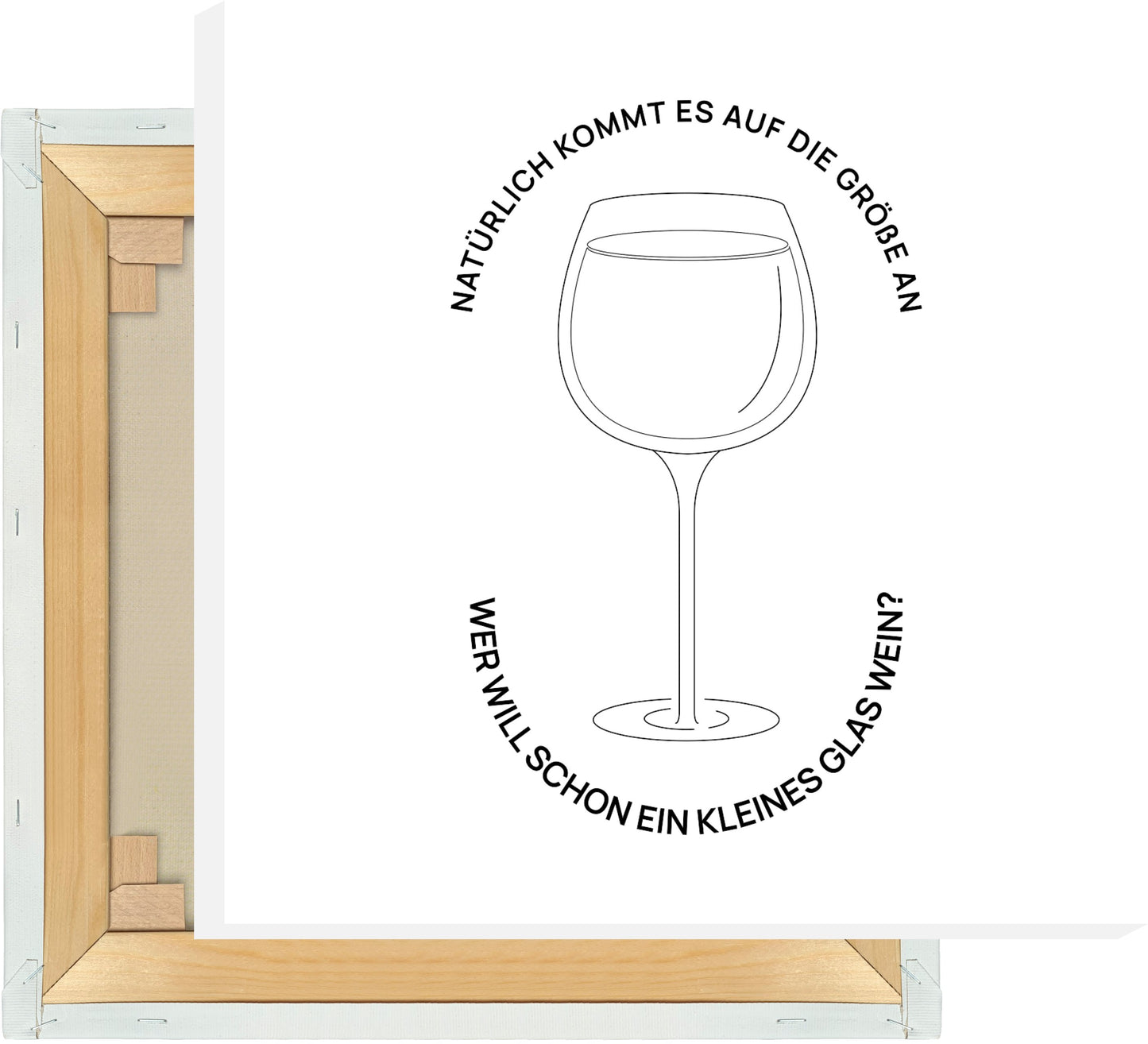 Leinwand Natürlich kommt es auf die Größe an (Wein)