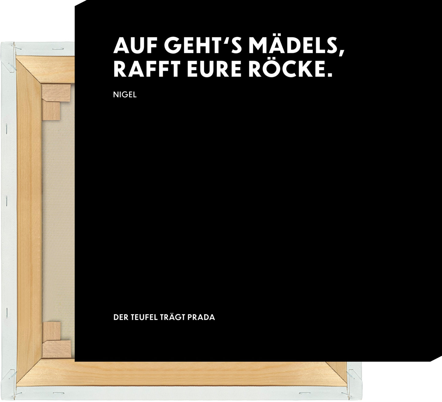 Leinwand Rafft eure Röcke. - Nigel - The Devil Wears Prada (Der Teufel trägt Prada)