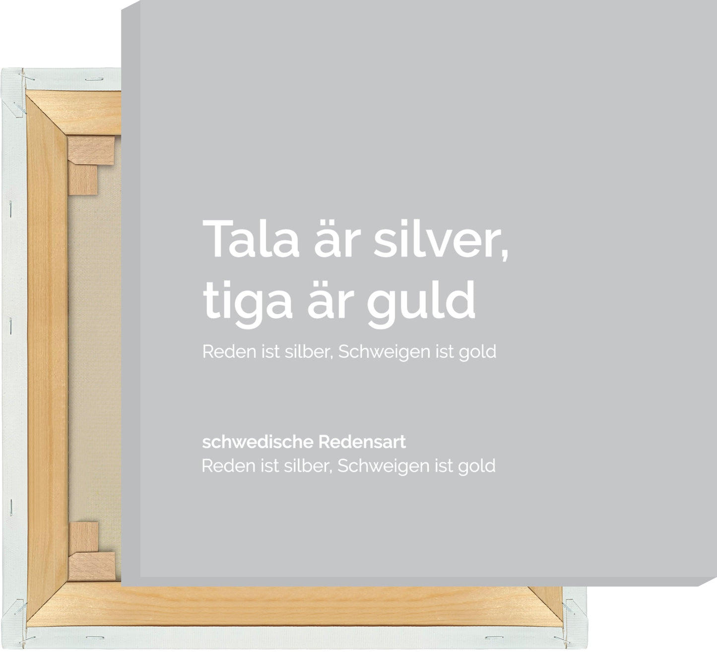 Leinwand Tala är silver, tiga är guld