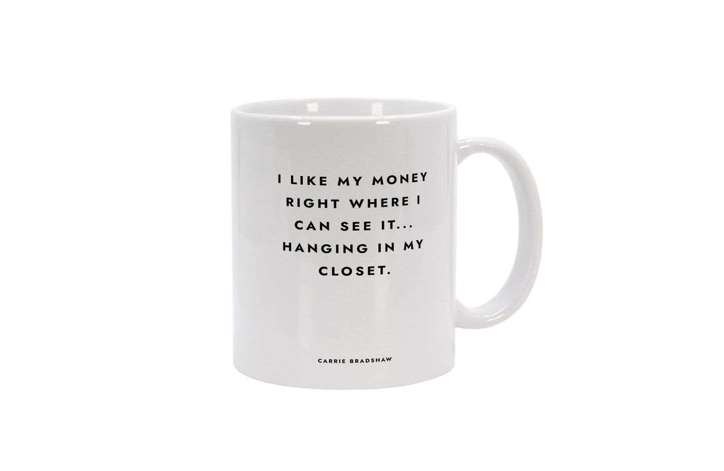 Tasse Sex And The City - I Like My Money Right Where I Can See It