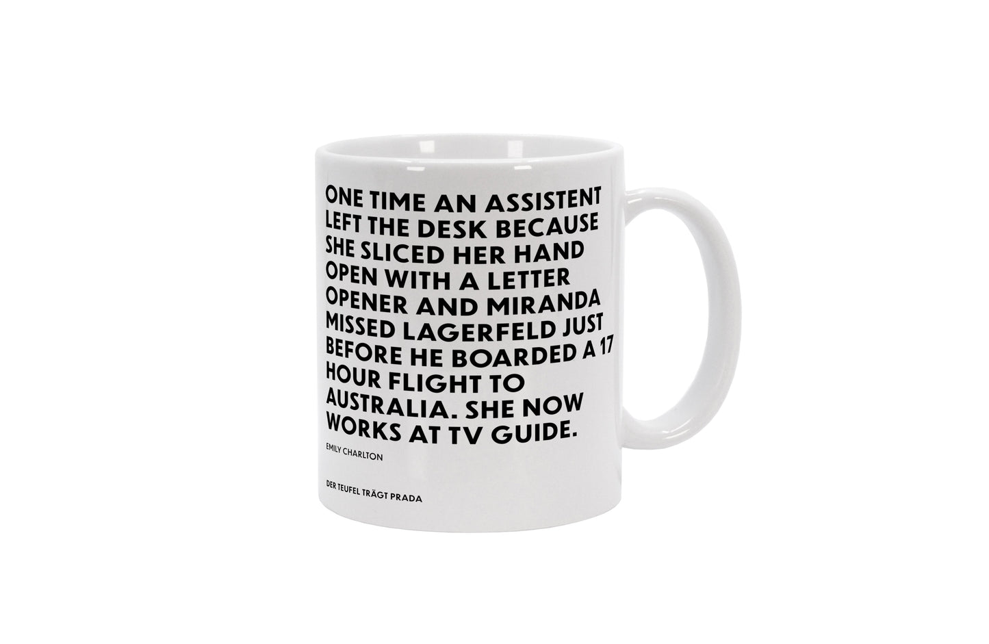 Tasse She now works at TV Guide. - Emily Charlton - The Devil Wears Prada (Der Teufel trägt Prada)