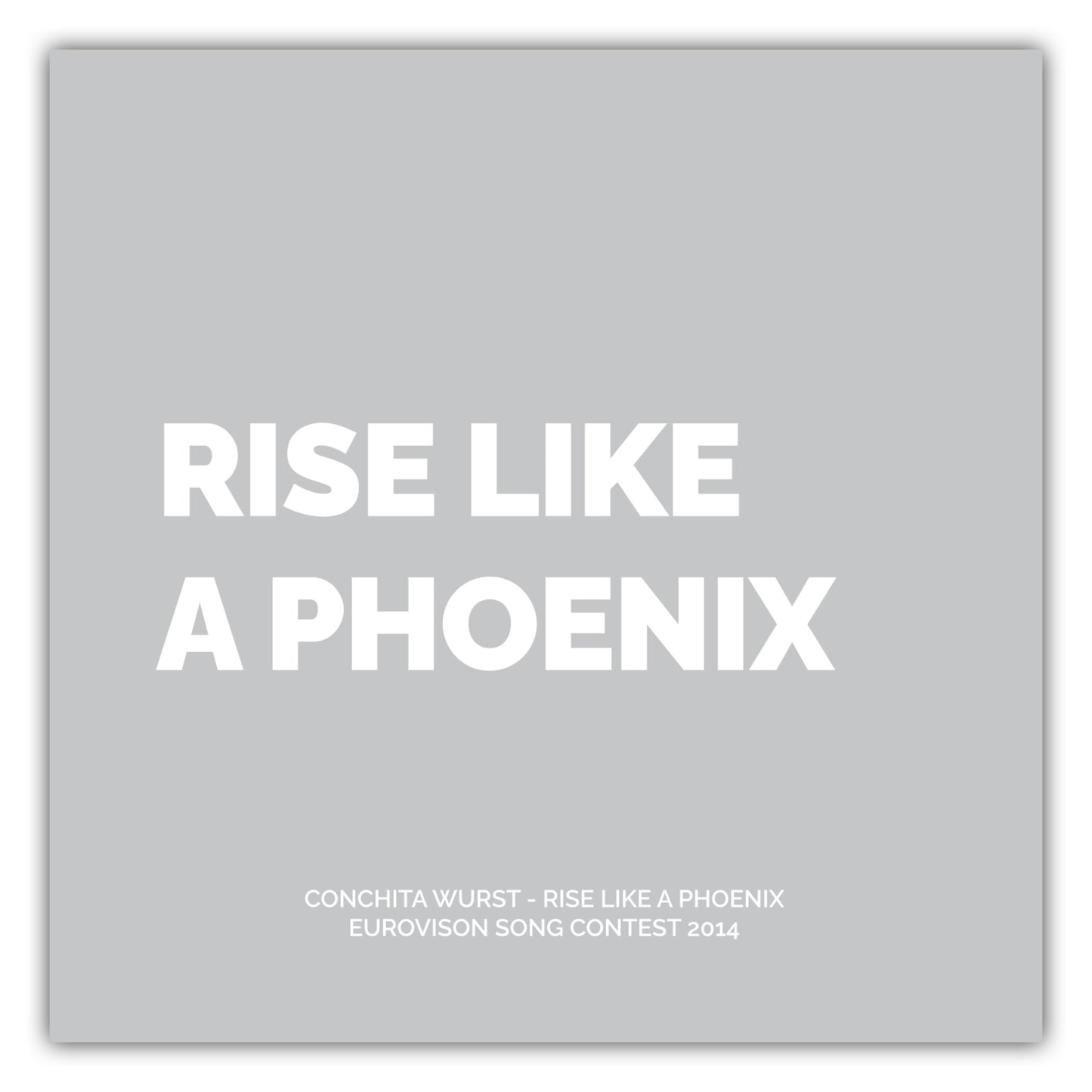 Poster Conchita Wurst - Rise Like A Phoenix (2014)