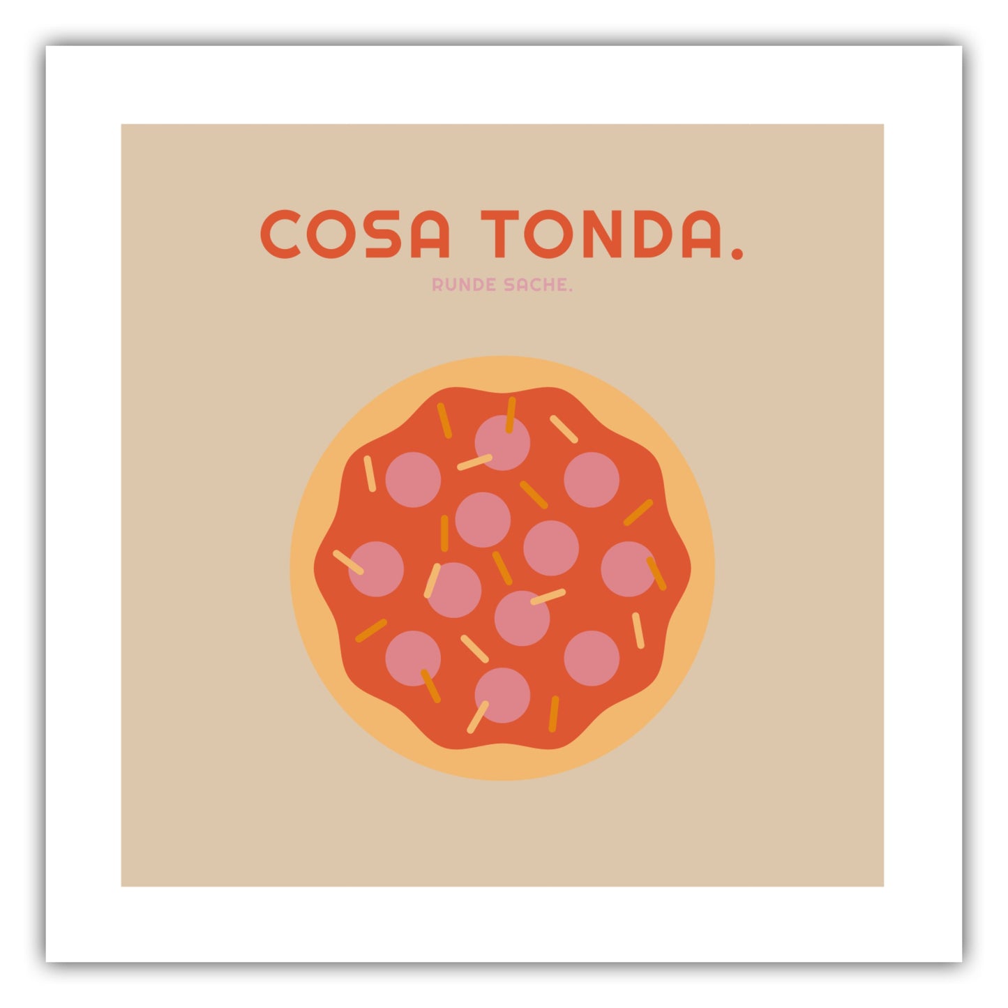 Poster Cosa Tonda - Pizza - La Dolce Vita Collection