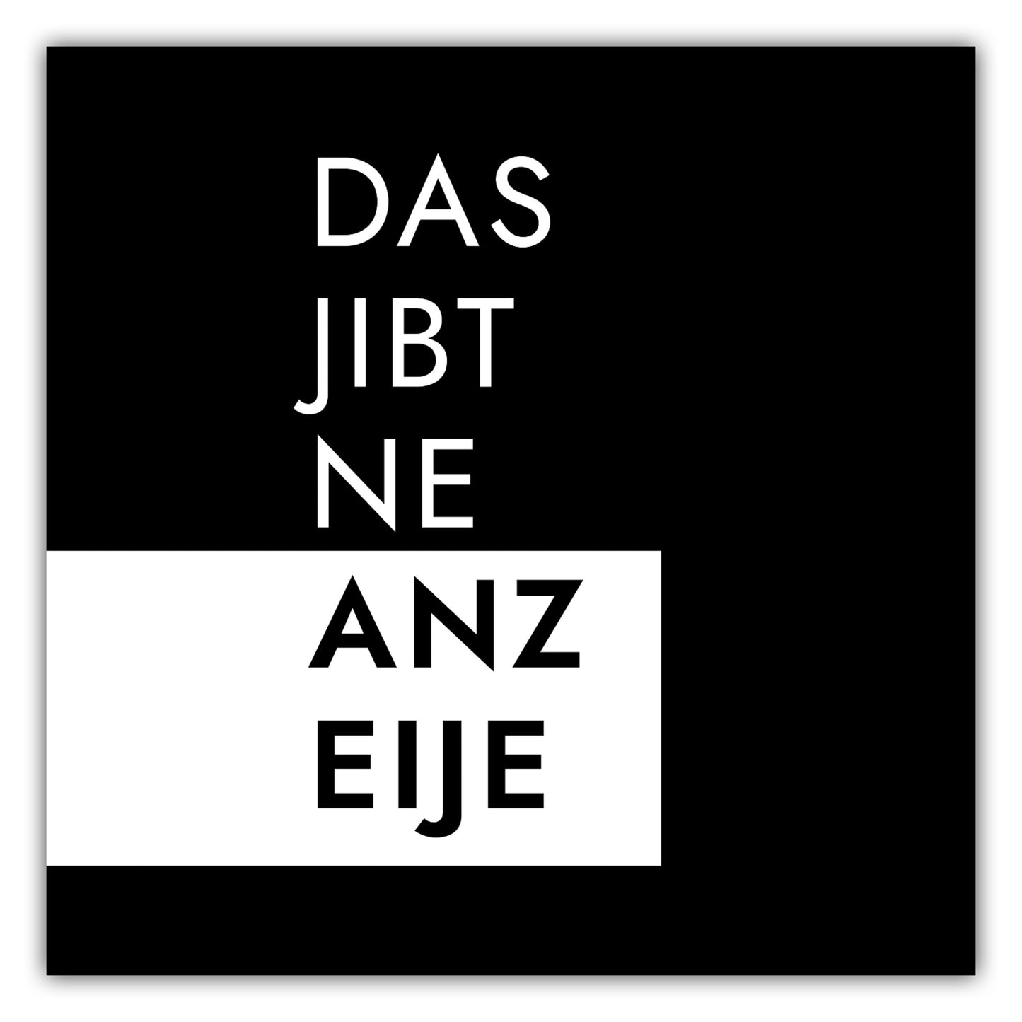 Poster Das jibt ne Anzeije