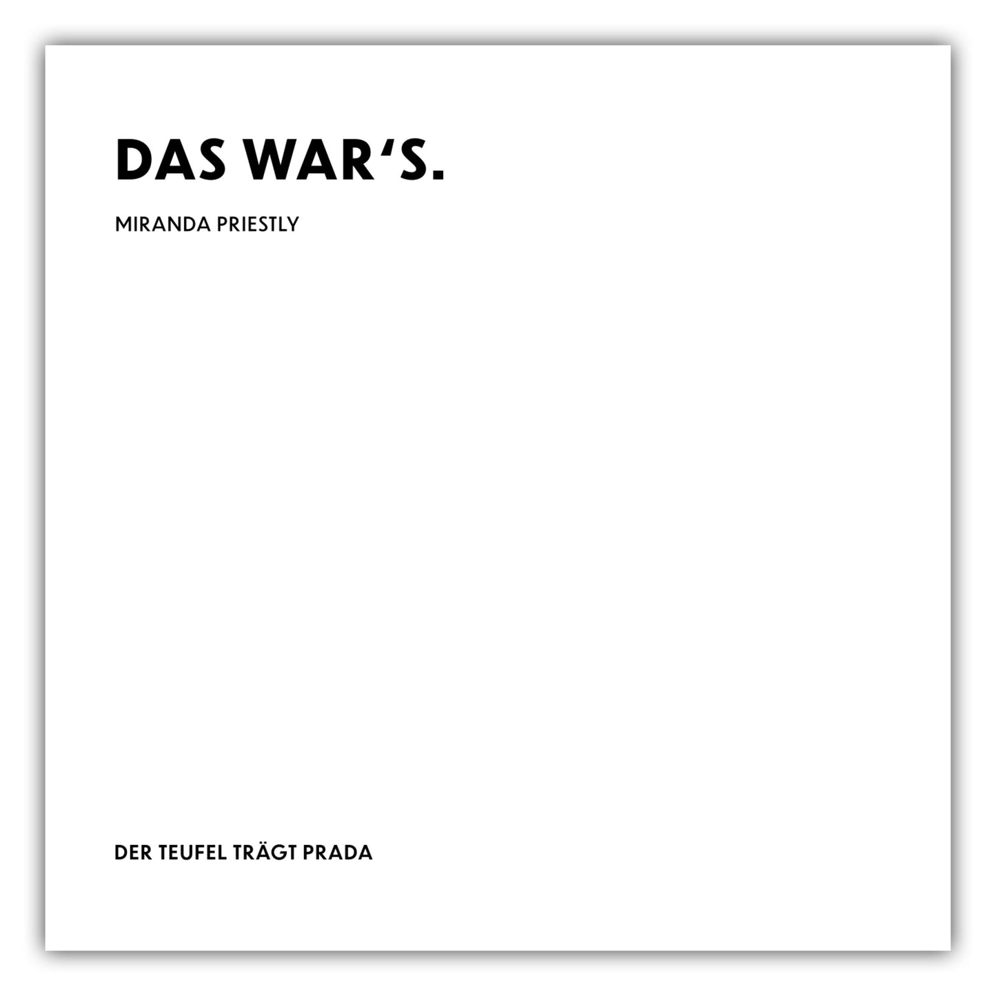 Poster Das wars. - Miranda Priestly - The Devil Wears Prada (Der Teufel trägt Prada)