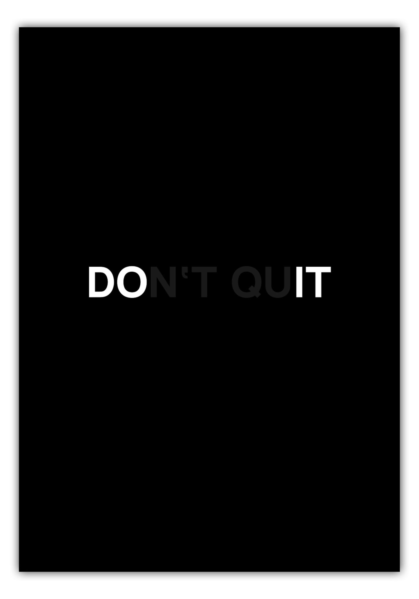 Poster Dont Quit Do It