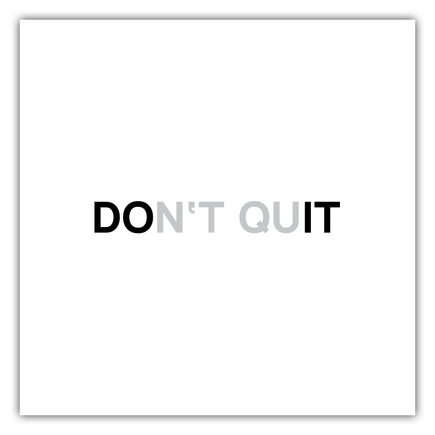 Poster Dont Quit Do It
