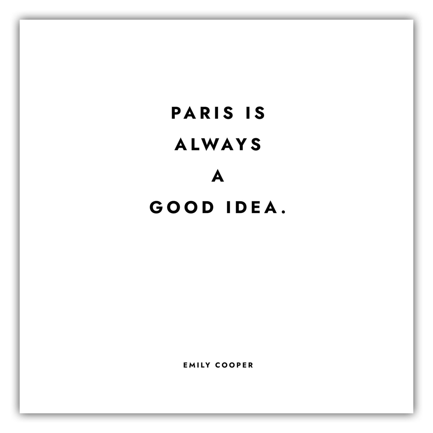 Poster Emily in Paris - Paris Is Always A Good Idea