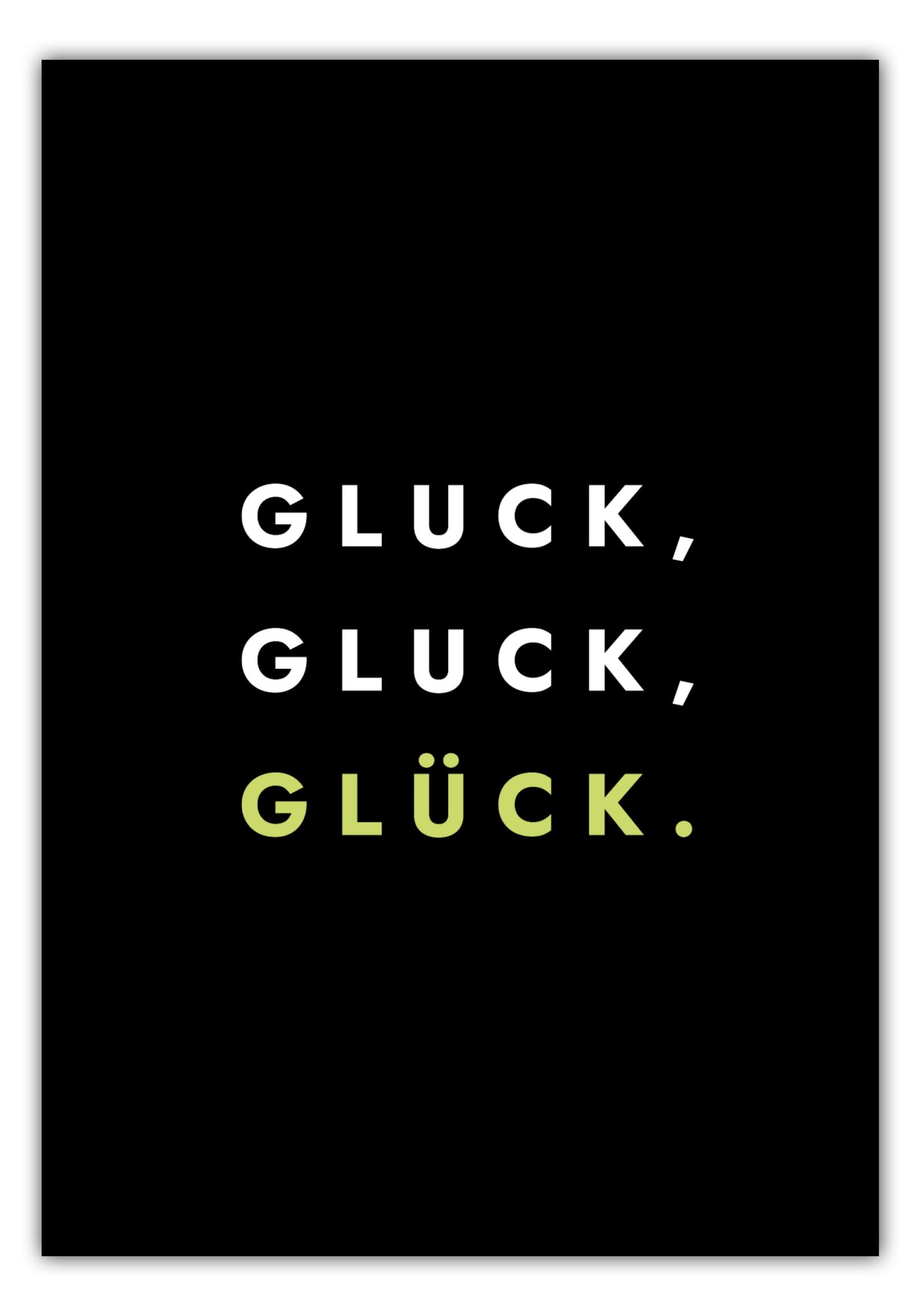 Poster Gluck, Gluck, Glück.