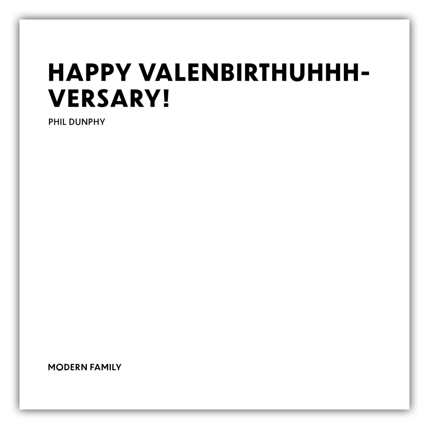Poster Happy Valenbirthuhhhversary! - Phil Dunphy - Modern Family