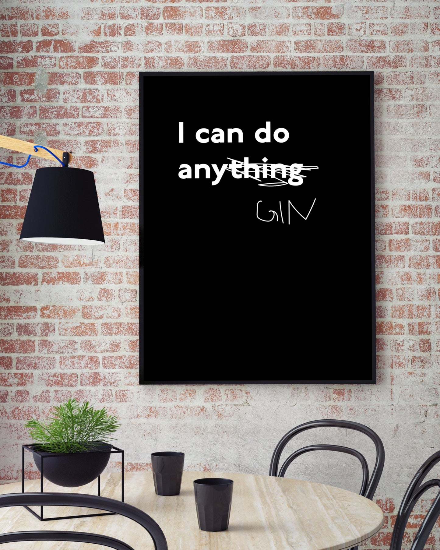 Poster I can do any gin
