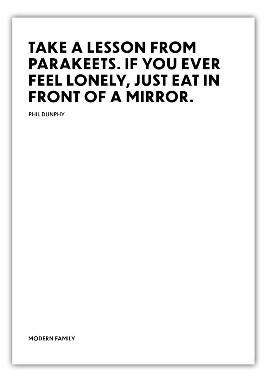 Poster Just eat in front of a mirror - Phil Dunphy - Modern Family