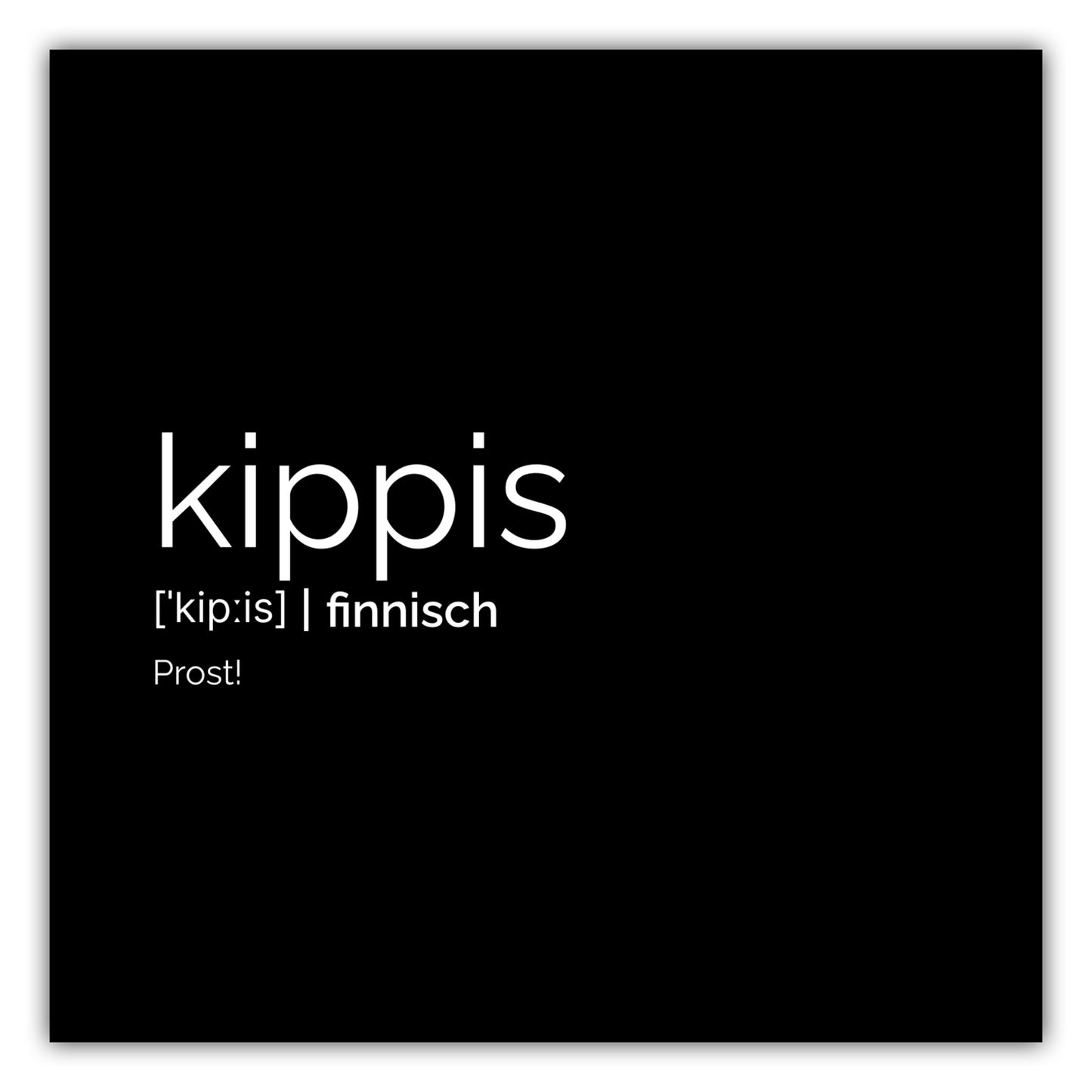Poster Kippis (Finnisch: Prost)