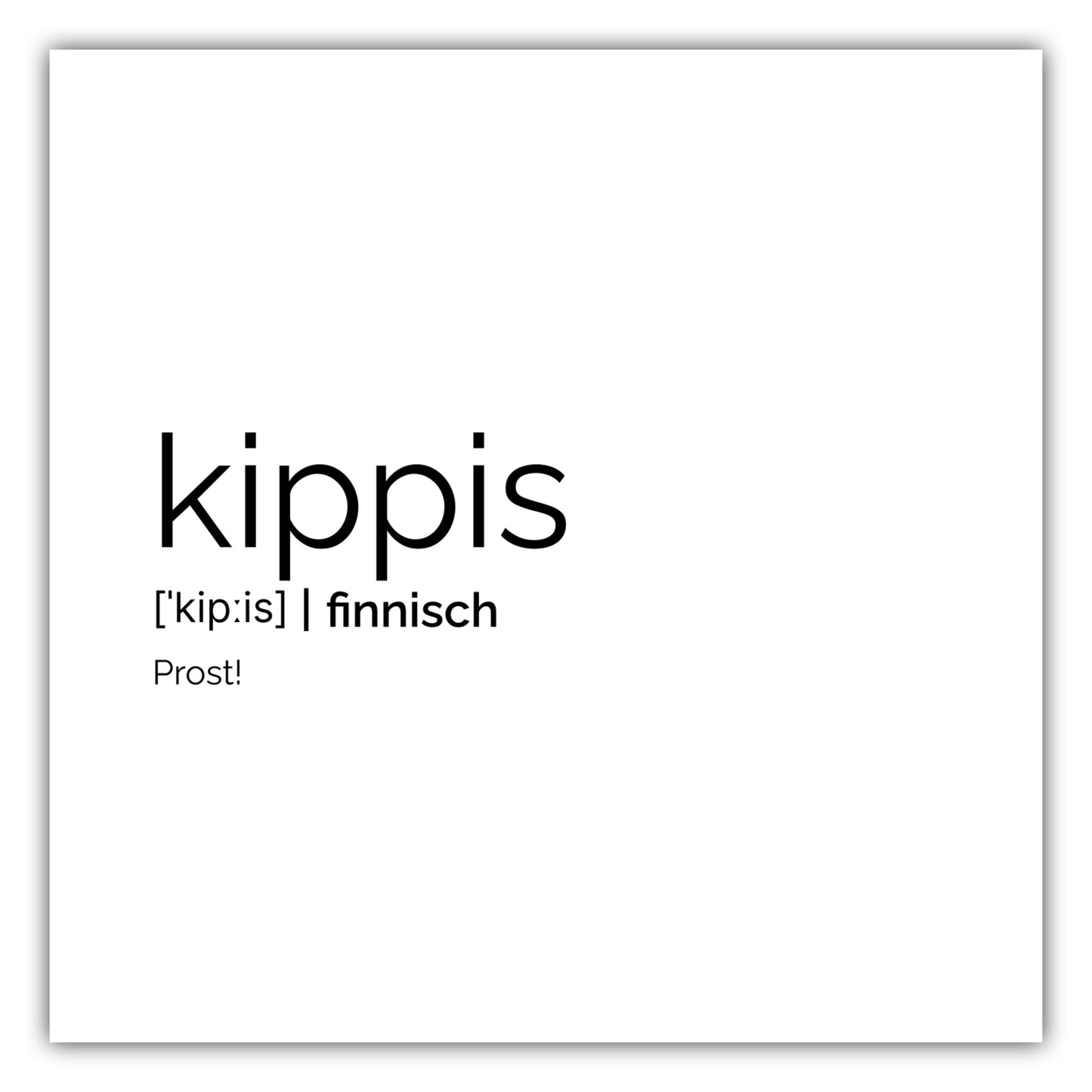 Poster Kippis (Finnisch: Prost)