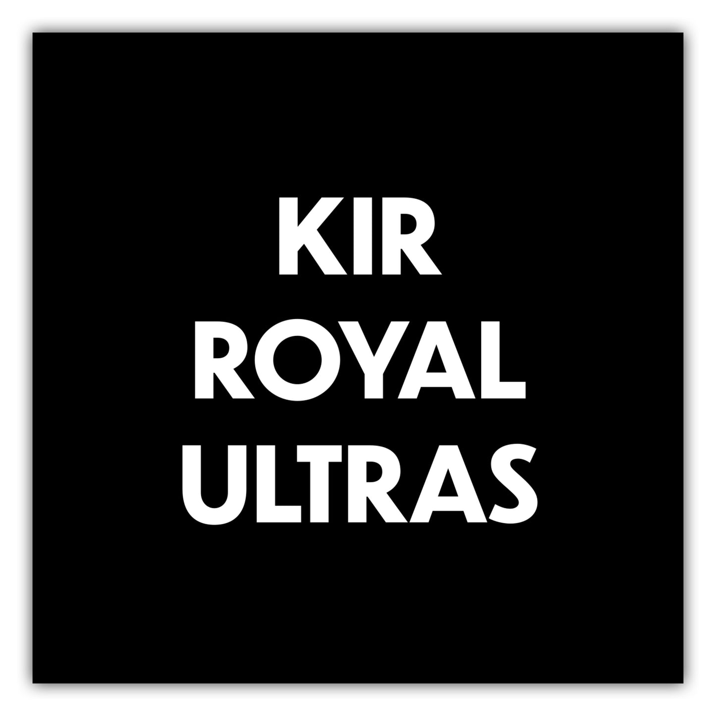 Poster Kir Royal Ultras