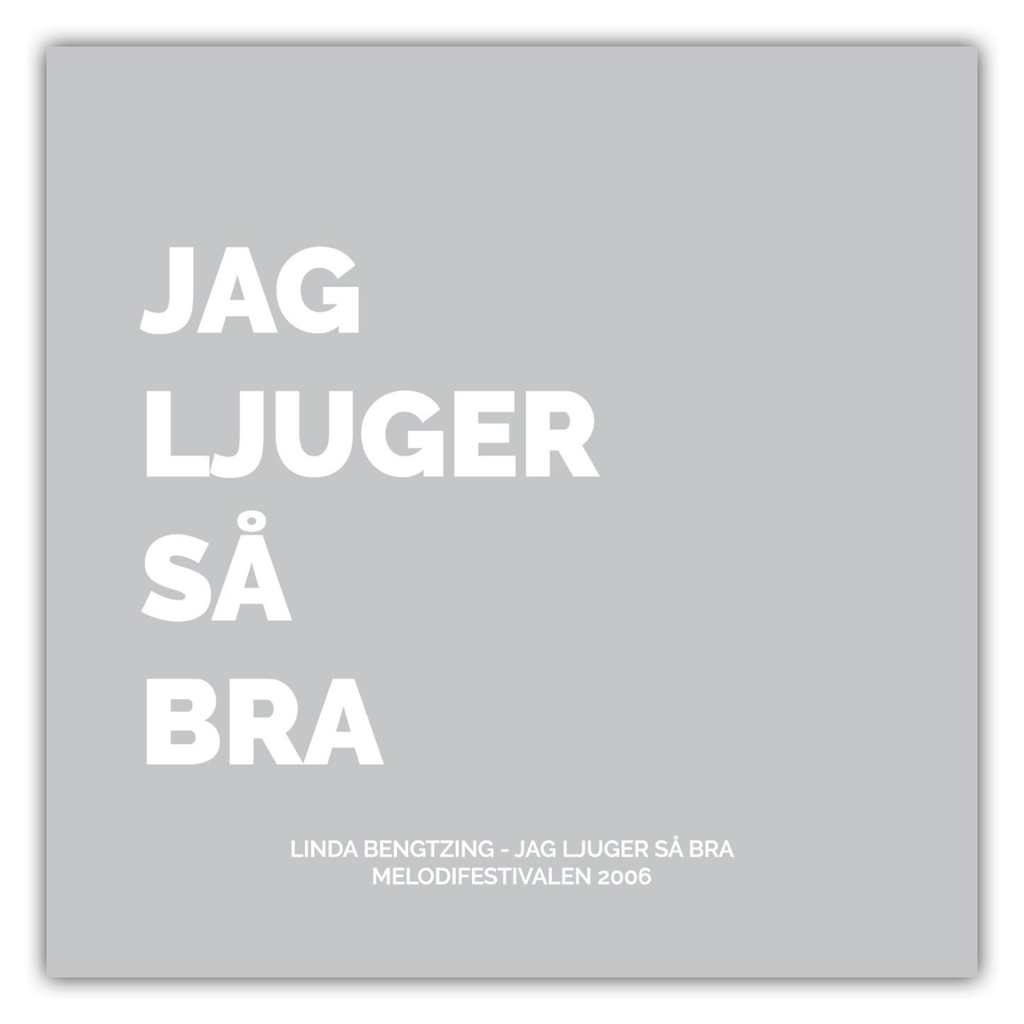 Poster Linda Bengtzing - Jag Ljuger Så Bra