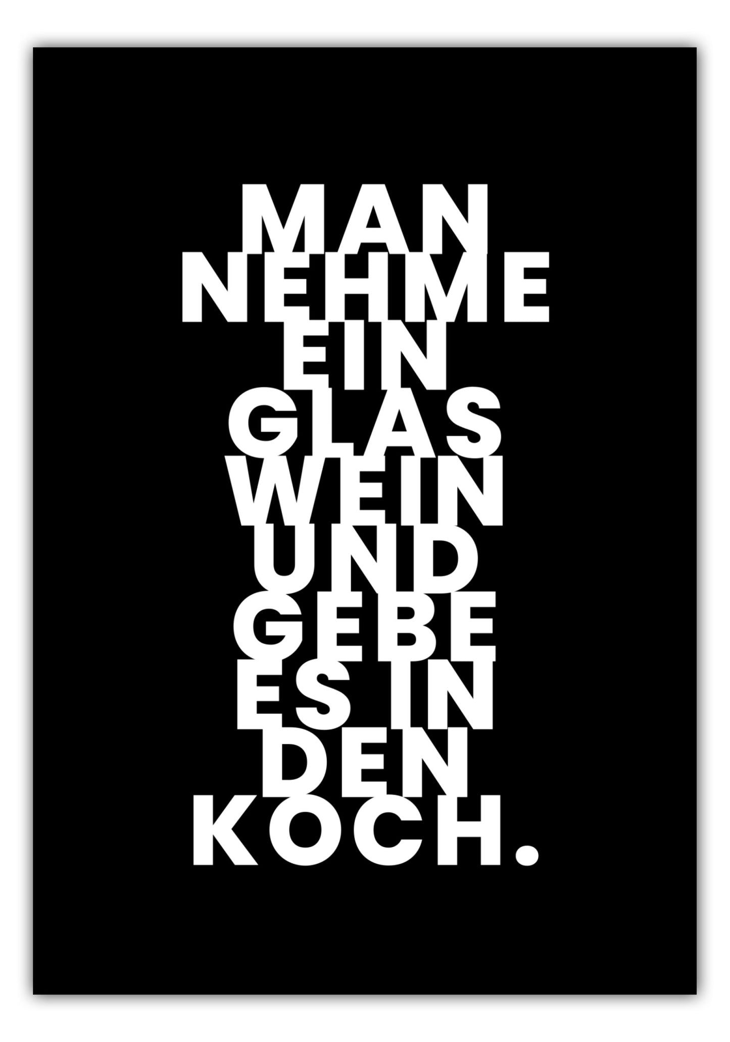 Poster Man nehme ein Glas Wein und gebe es in den Koch.