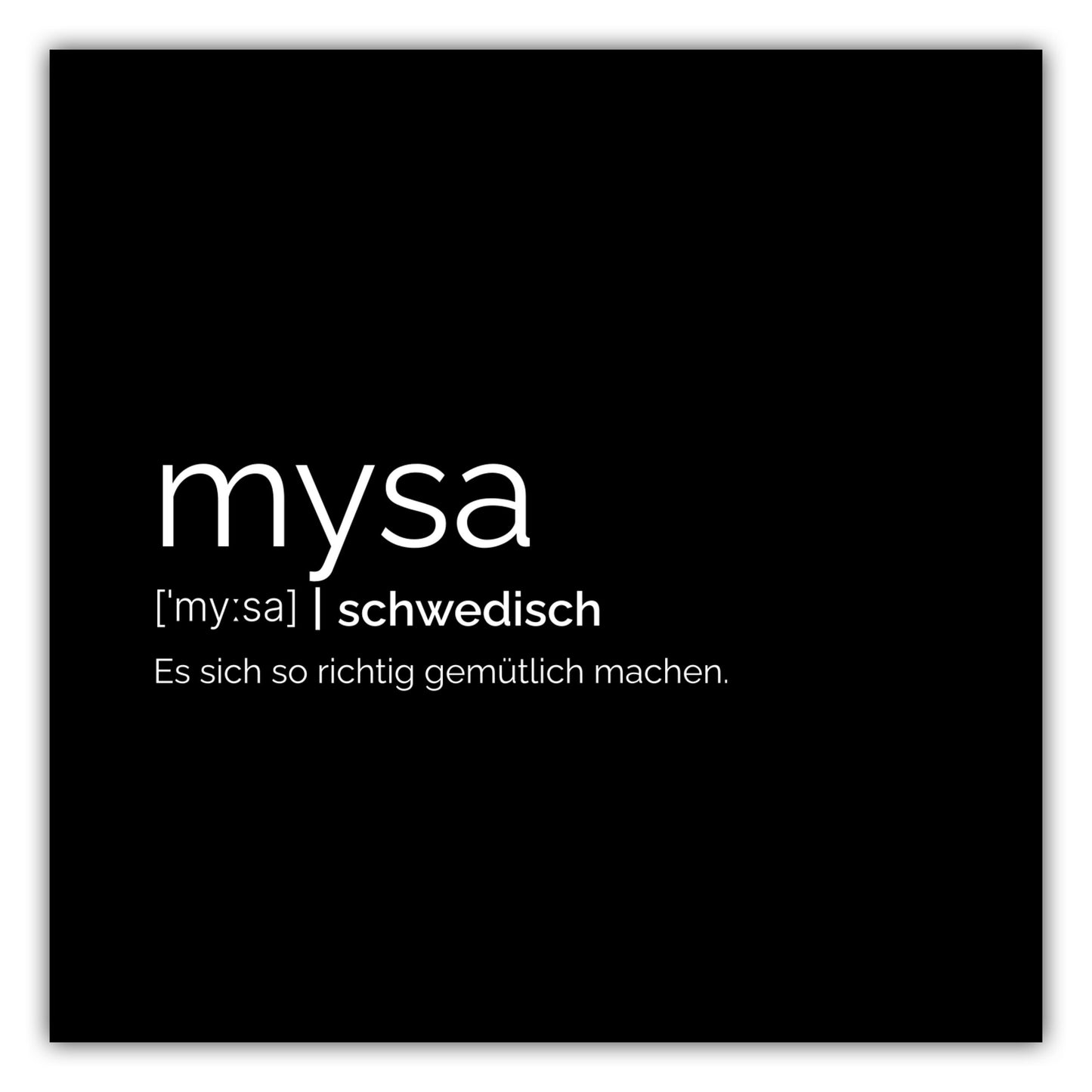 Poster Mysa (Schwedisch: Es sich gemütlich machen)