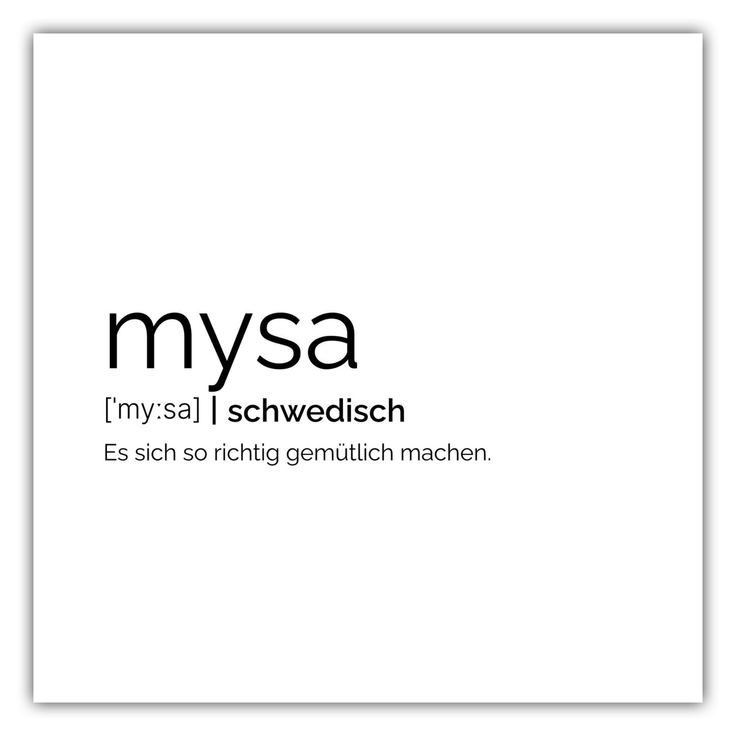Poster Mysa (Schwedisch: Es sich gemütlich machen)