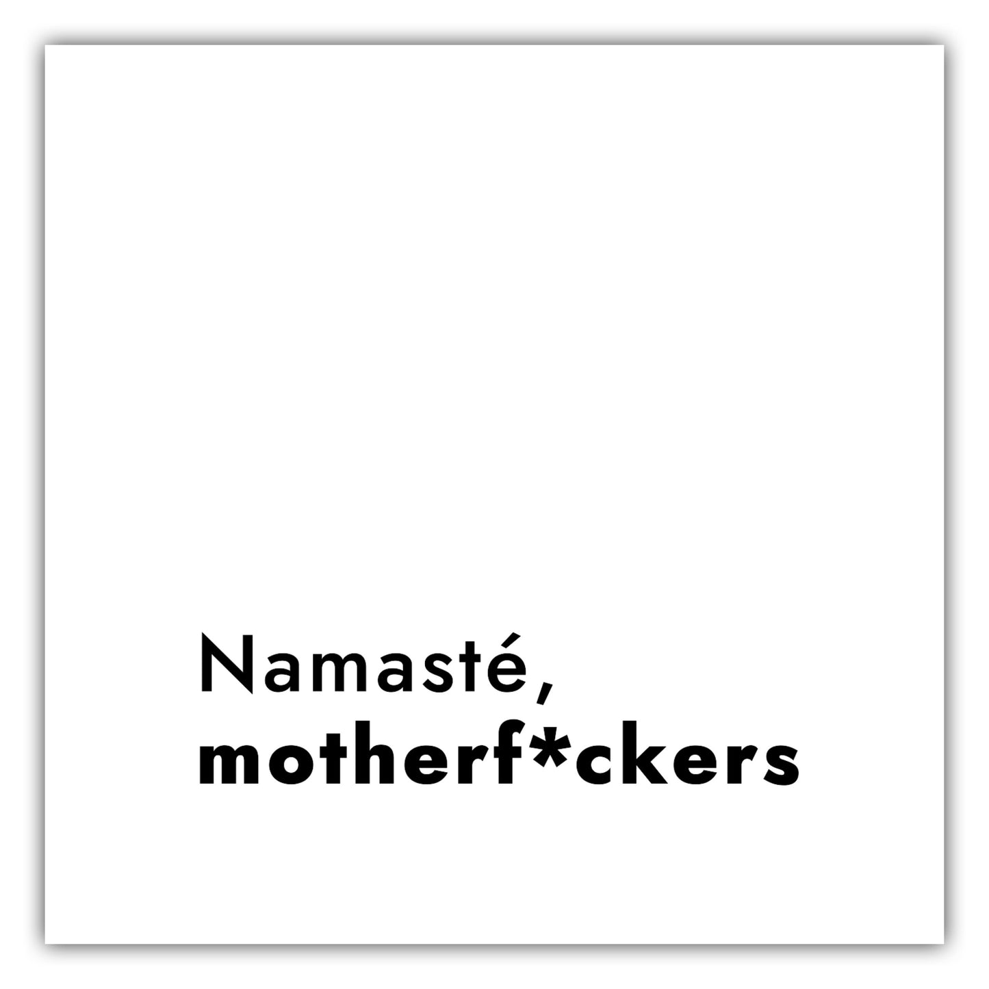 Poster Namaste, motherf*ckers