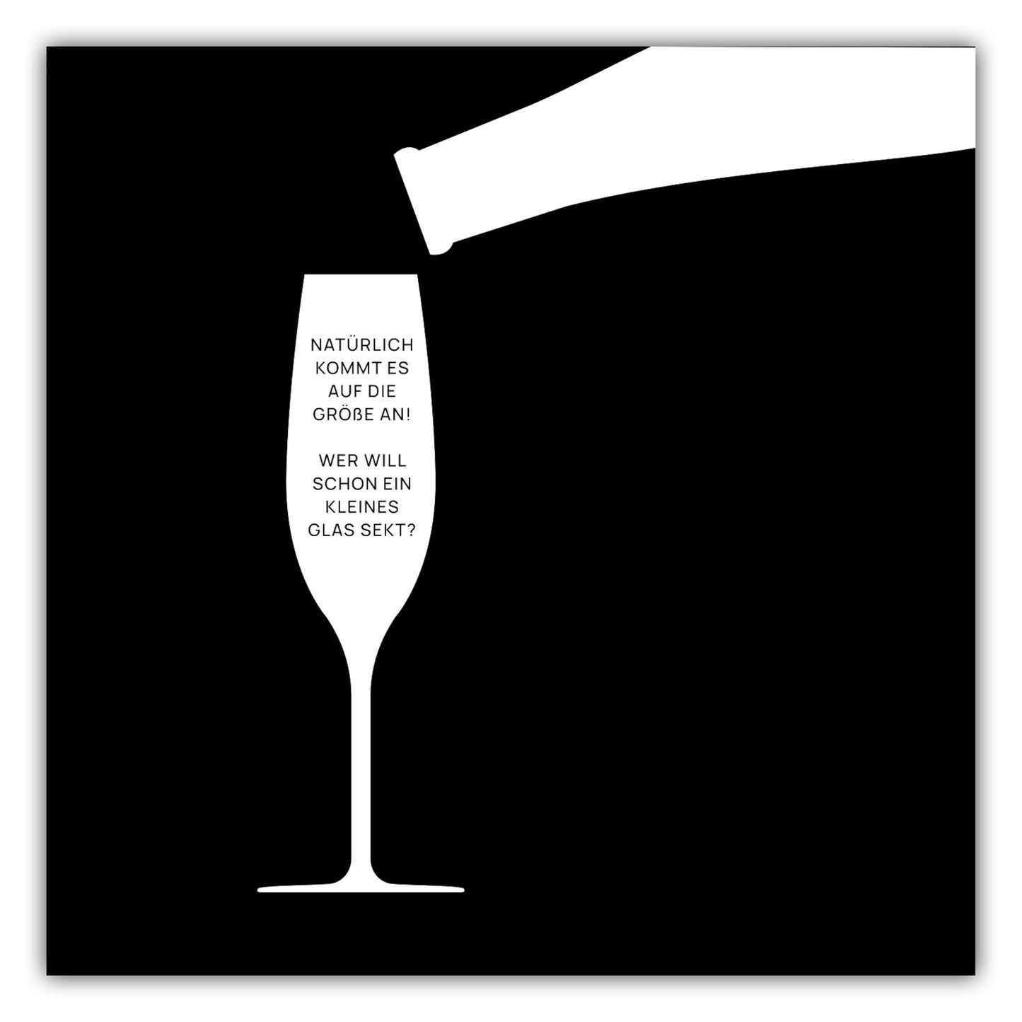 Poster Natürlich kommt es auf die Größe an (Sekt) #1