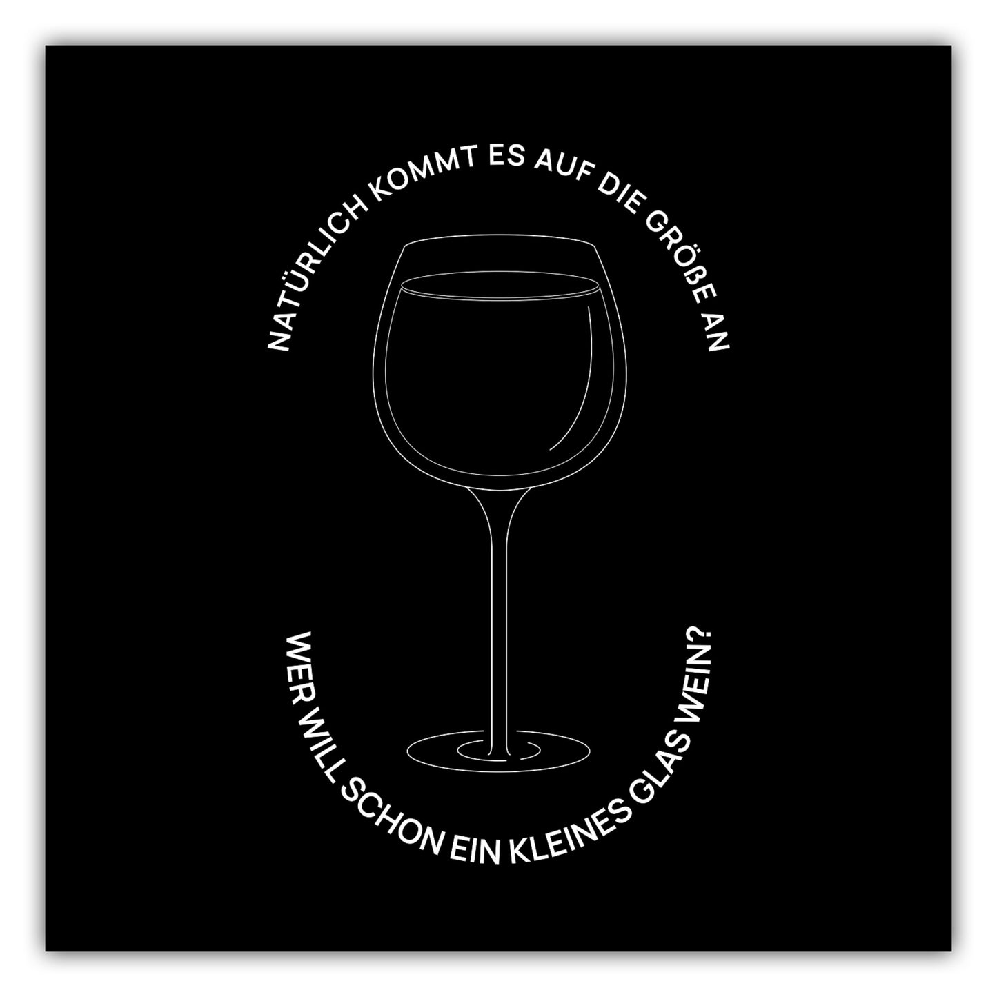 Poster Natürlich kommt es auf die Größe an (Wein)