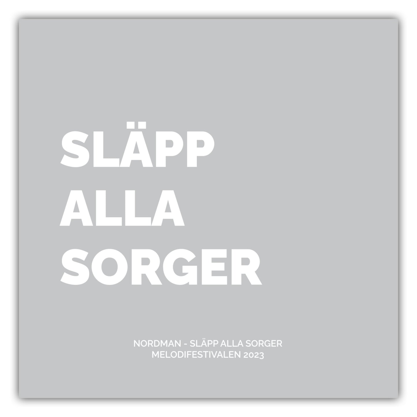 Poster Nordman - Släpp Alla Sorger