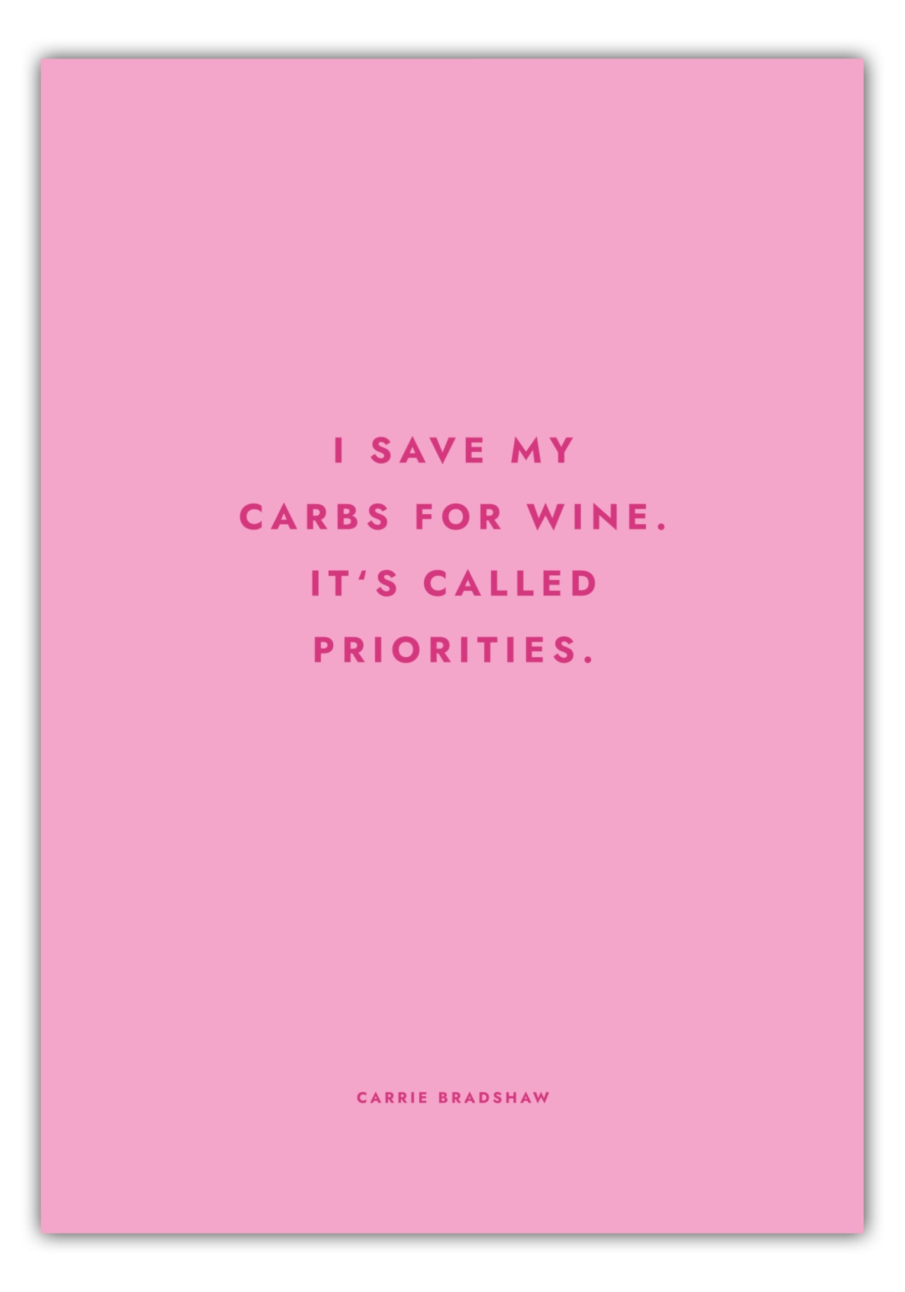 Poster Sex And The City - I Save My Carbs For Wine