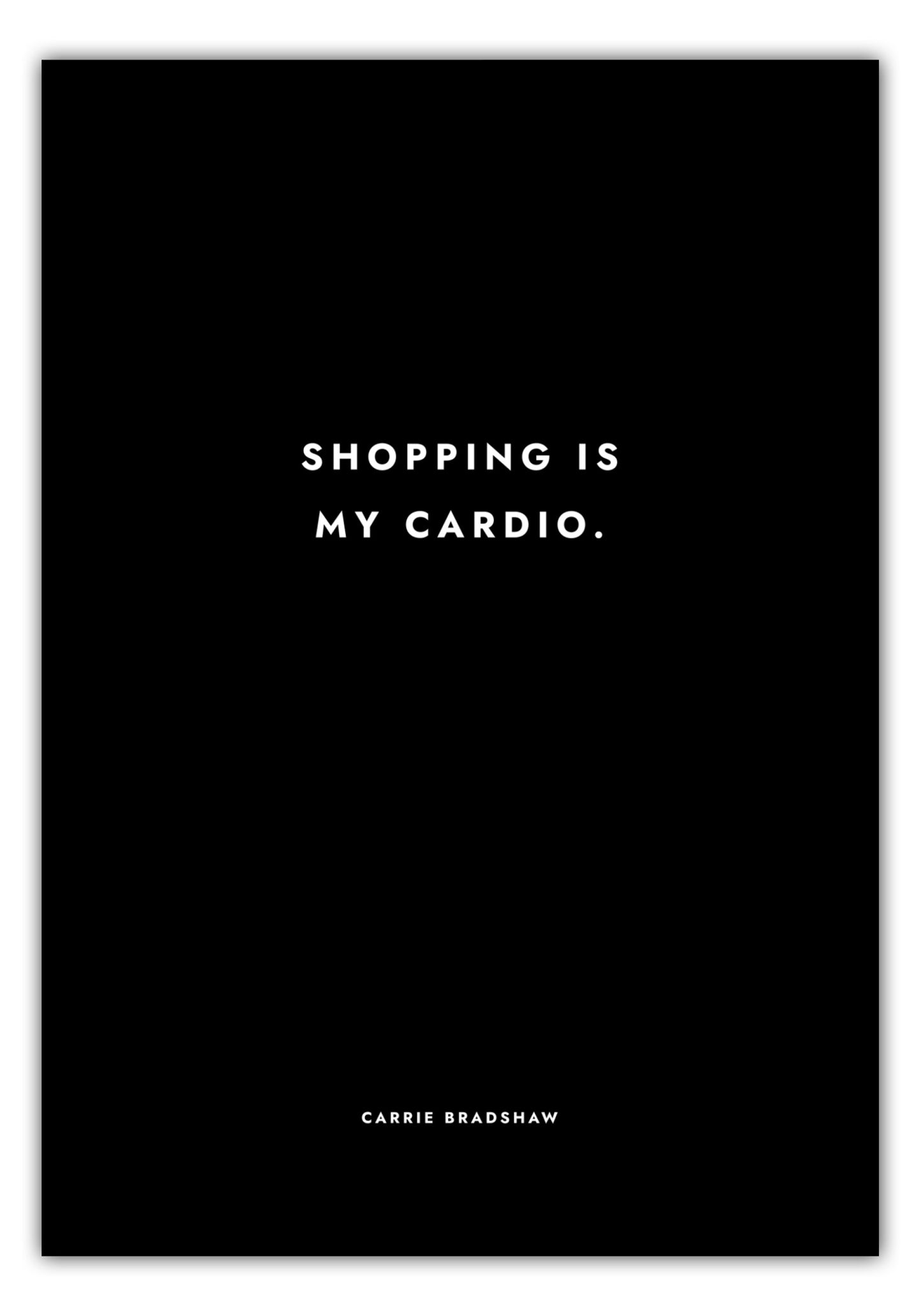 Poster Sex And The City - Shopping Is My Cardio