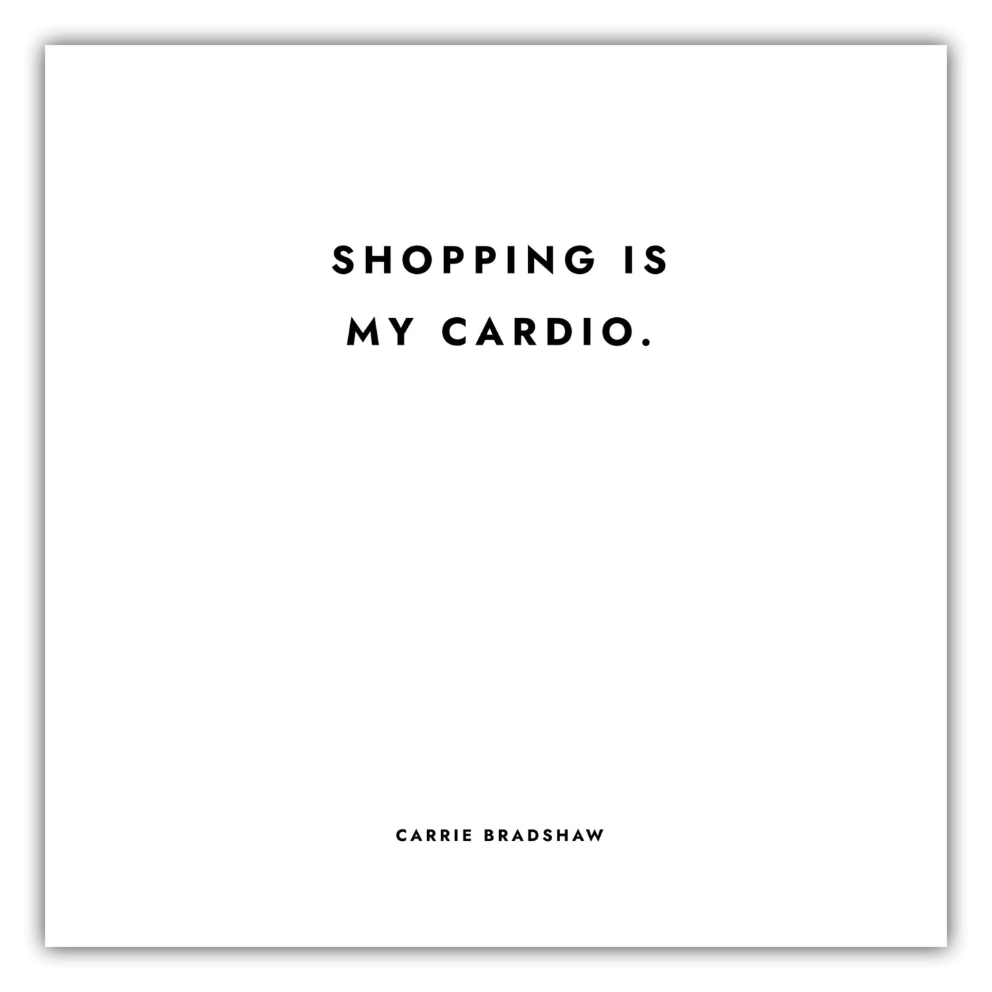 Poster Sex And The City - Shopping Is My Cardio