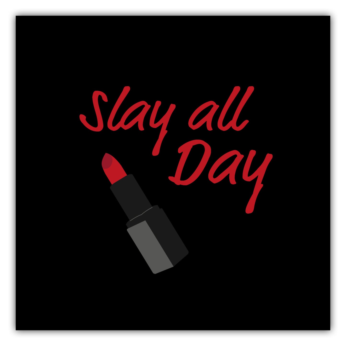 Poster Slay All Day