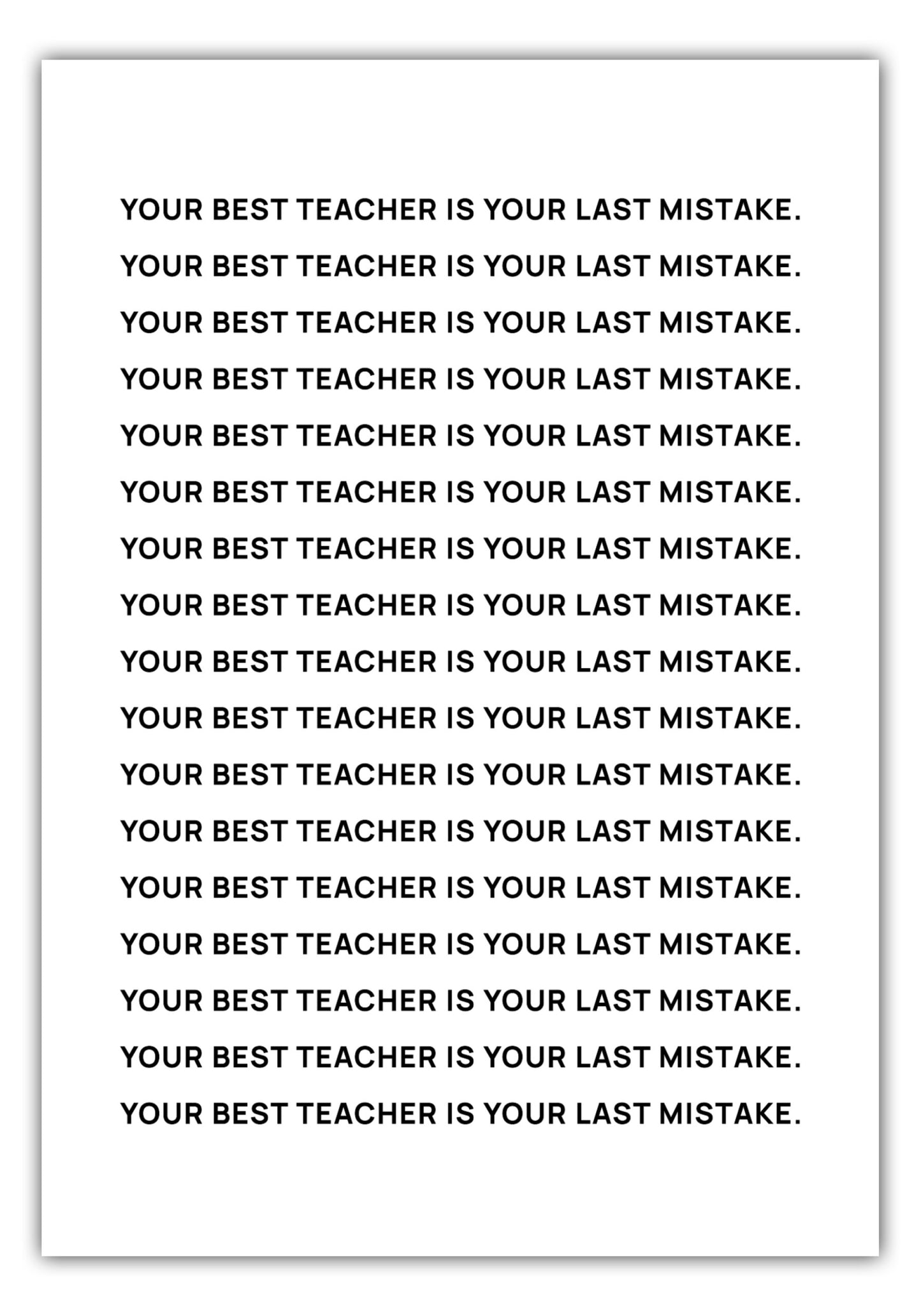 Poster Your best teacher is your last mistake #1