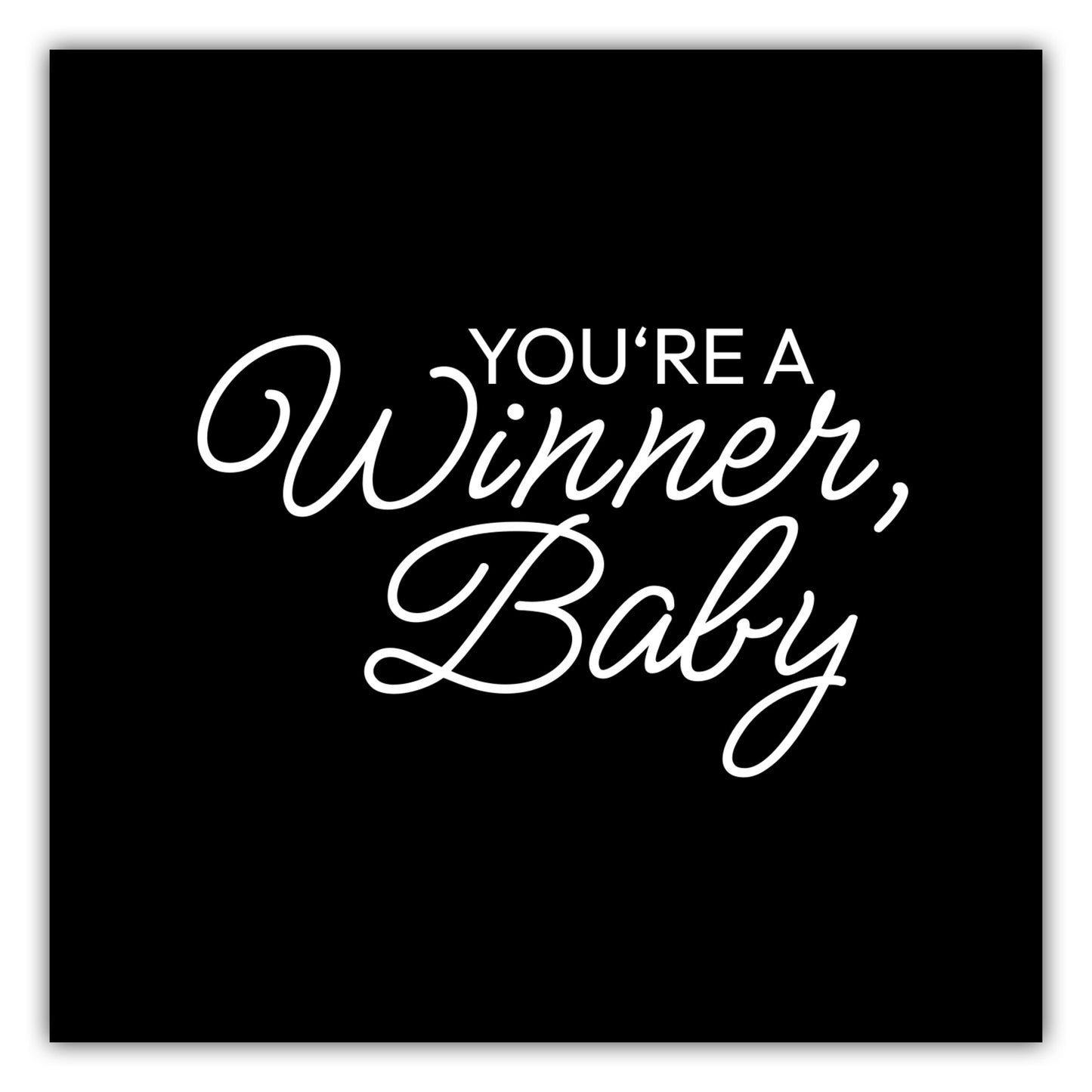 Poster Youre A Winner, Baby - RuPauls Drag Race