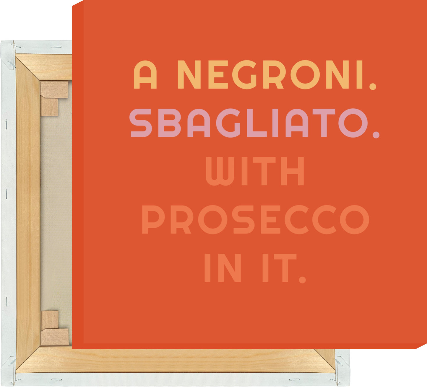 Leinwand A Negroni. Sbagliato. With Prosecco In It. - La Dolce Vita Collection