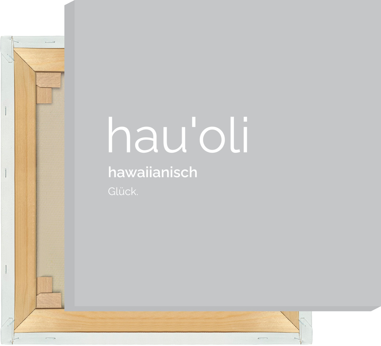 Leinwand Hauoli (Hawaiianisch: Glück)