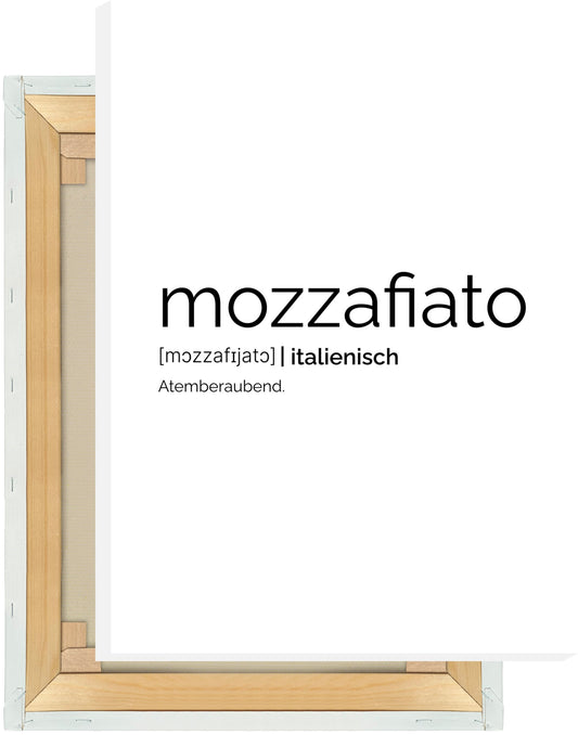 Leinwand Mozzafiato