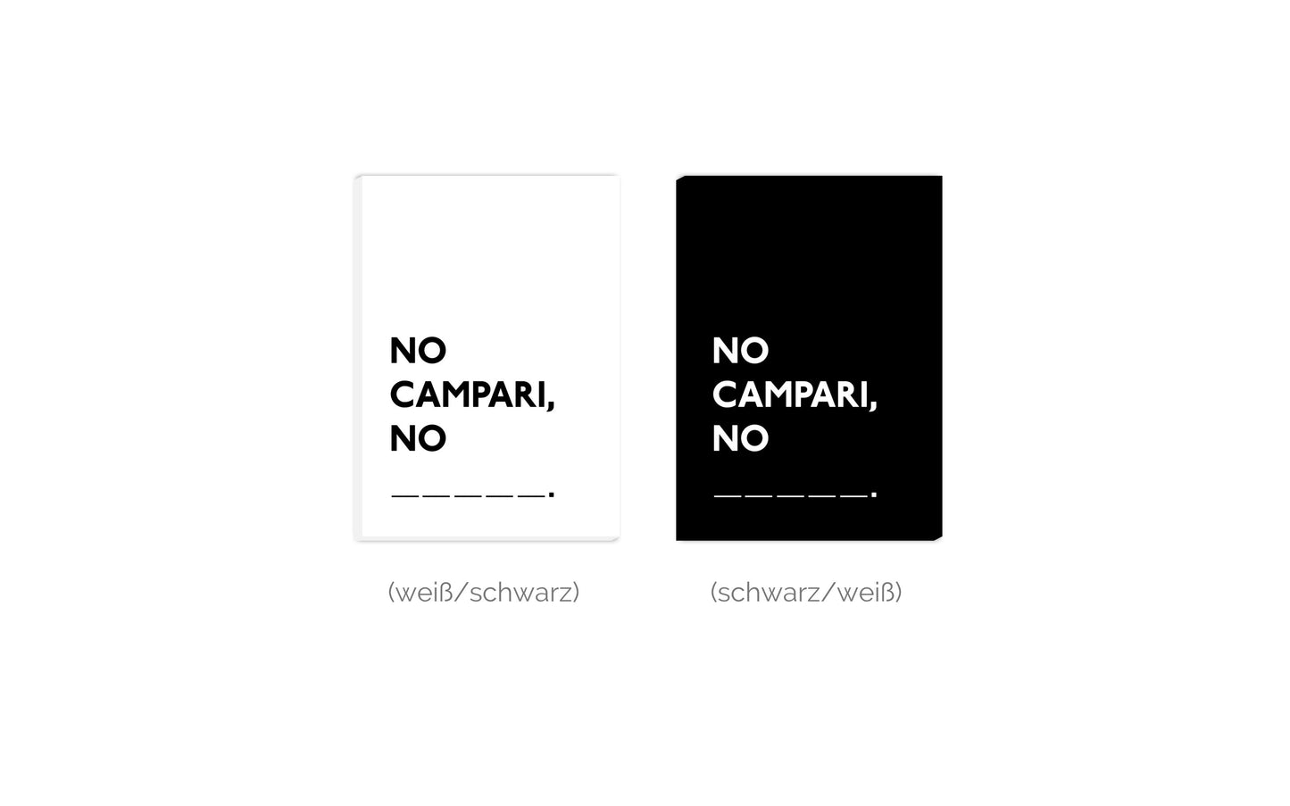 Leinwand No Campari, No Party