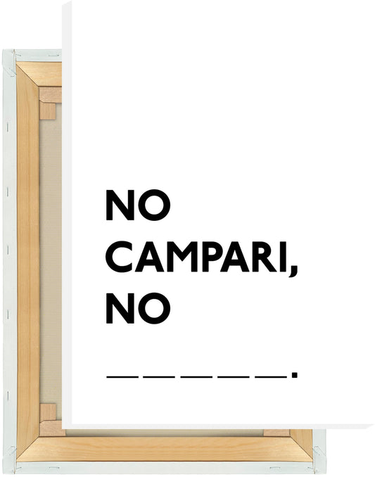 Leinwand No Campari, No Party