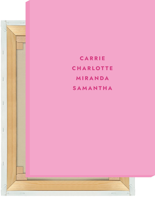 Leinwand Sex And The City - Carrie Charlotte Miranda Samantha