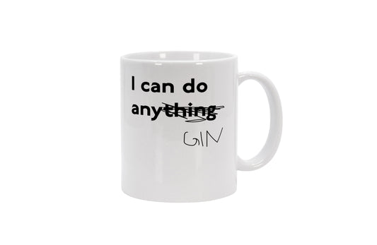 Tasse I can do any gin