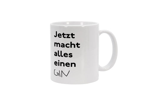 Tasse Jetzt macht alles einen Gin