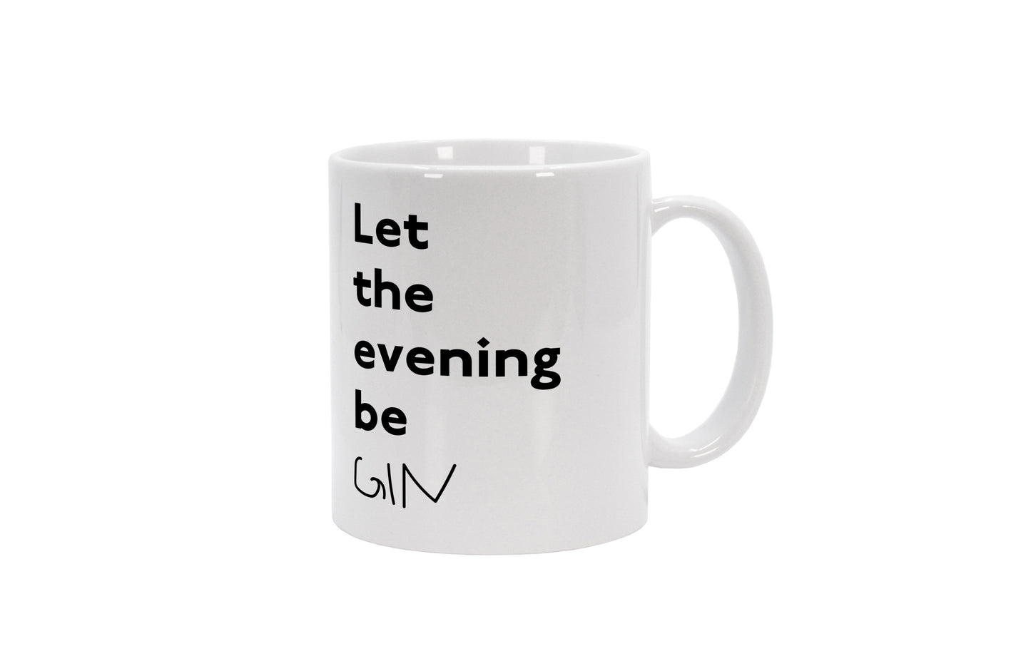Tasse Let the evening be Gin