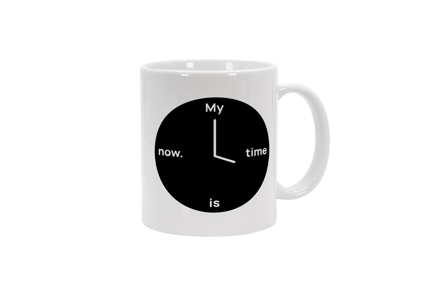 Tasse My time is now #3